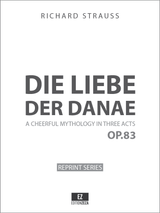 Strauss: Die Liebe der Danae Op.83 full score, orchestra parts, sheet music
