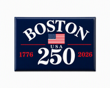 Boston 250 commemorative magnet with American flag and 1776–2026 patriotic design on a navy background.