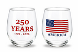 250 Years 1776-2026 stemless wine glass with patriotic red lettering