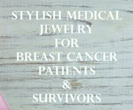 Medical Jewelry for Stylish Breast Cancer Patients