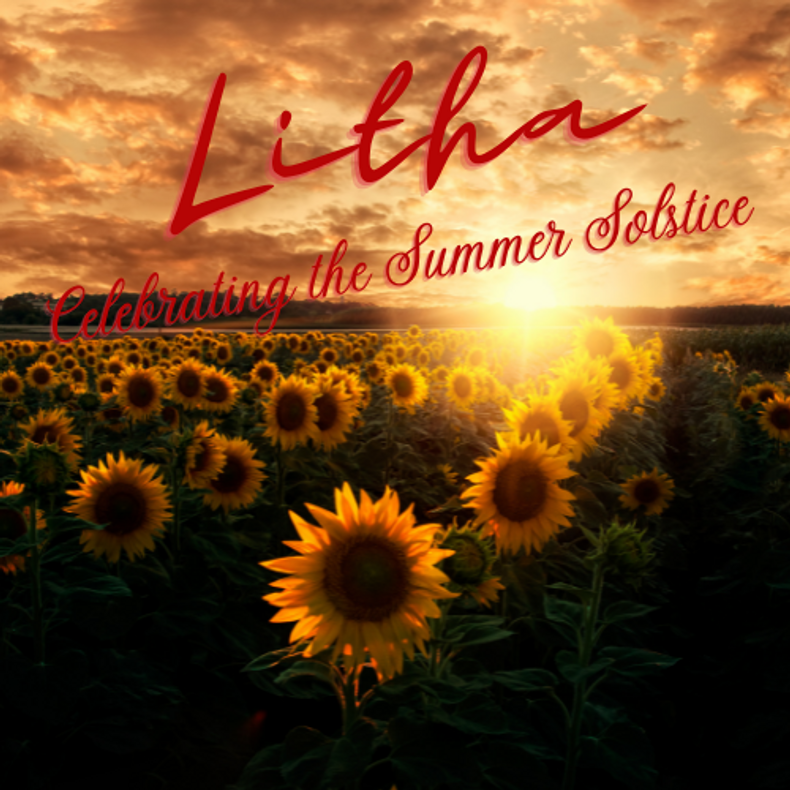 Litha Celebrating the Summer Solstice