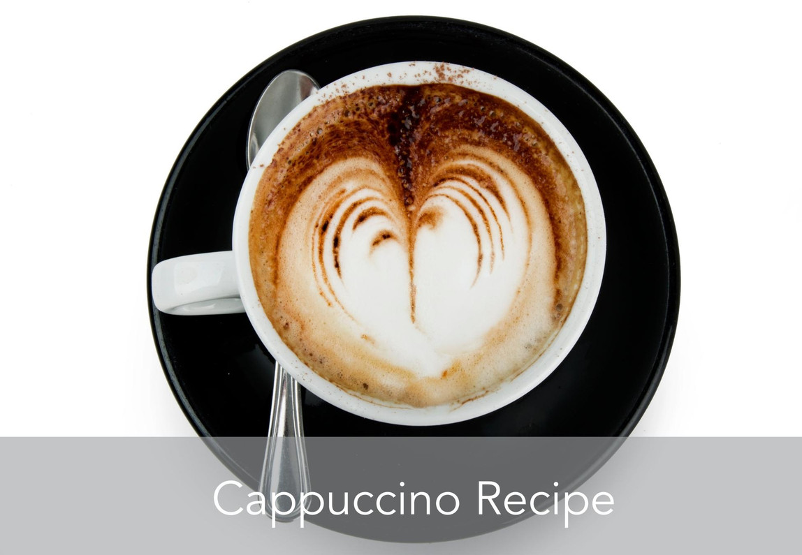 ​Cappuccino Recipe