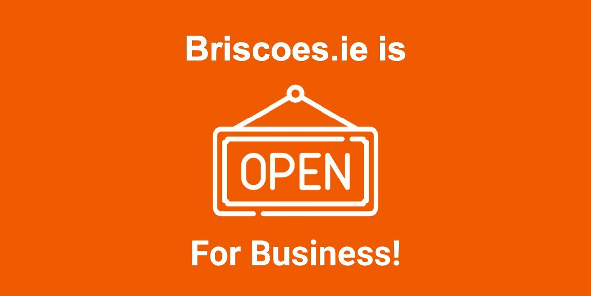 Briscoes.ie is open for business