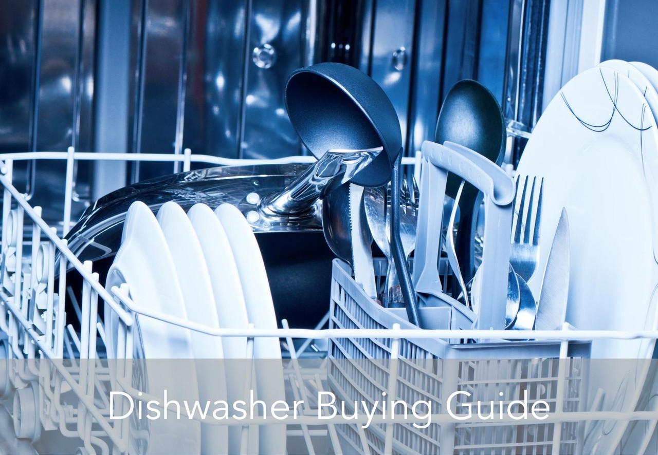 Dishwasher Buying Guide Appliances Delivered