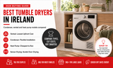 Best Tumble Dryers in Ireland 2026: Condenser, Vented & Heat Pump Compared