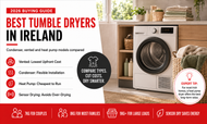 Best Tumble Dryers in Ireland 2026: Condenser, Vented & Heat Pump Compared