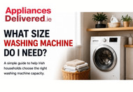 What Size Washing Machine Do I Need? A Complete Guide for Irish Homes