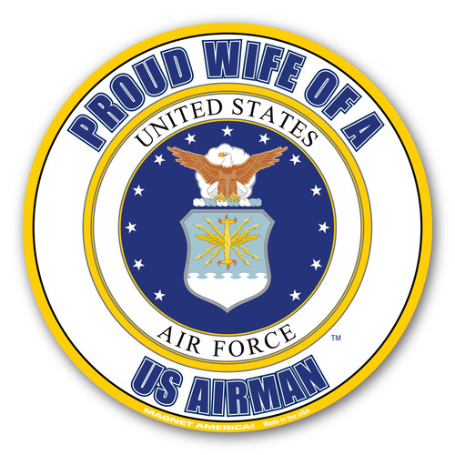 Made In USA Proud Wife Of A U.S. Airman Circle Magnet (5" x 5")