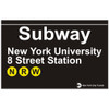 NYU & 8th Street Replica Subway Sign