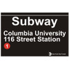 Columbia University Replica Subway Sign