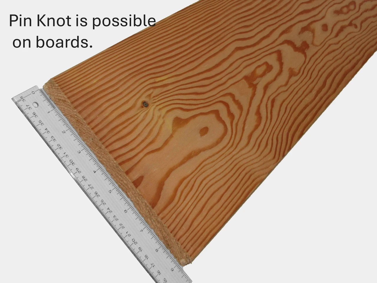 some doug fir boards can have pin knots.