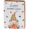 Gnome Holding Pumpkin - Happy Pumpkin Season - Decorative Wooden Block Sign 3x4 from Primitives by Kathy