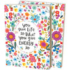 Colorful Double Sided Journal - You Give Life To What You Give Energy To - Floral Print Design (160 Lined Pages) from Primitives by Kathy