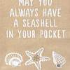 May You Always Have A Seashell In Your Pocket Stitched Art Embroidered Cotton Kitchen Dish Towel 20x26 from Primitives by Kathy