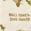 Dandelion Print Design Well That's Just Dandy Embroidered Cotton Kitchen Dish Towel 18x28 from Primitives by Kathy