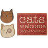 Set of 3 Cat Lover Wooden Refrigerator Magnets - Cats Welcome People Tolerated from Primitives by Kathy