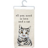 Cat Lover All You Need Is Love & A Cat Cotton Kitchen Dish Towel 20x26 from Primitives by Kathy