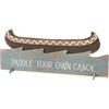 Decorative Wooden Wall Decor Sign - Paddle Your Own Canoe - 17 In x 7 In - Lake & Cabin Collection from Primitives by Kathy