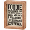 Decorative Inset Wooden Box Sign - Foodie - A Life Changing Experience 4 In x 5.25 In from Primitives by Kathy