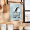 Cotton Kitchen Dish Towel - Best Things In Life Are Dogs & The Ocean 28x28 - Beach Collection from Primitives by Kathy