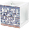 Decorative Double Sided Wooden Seashell Holder Box - May You Always Have A Shell In Your Pocket from Primitives by Kathy