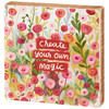 Decorative Wooden Block Sign Decor - Make Your Own Magic- Colorful Floral Design 6x6 from Primitives by Kathy