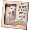 Dog Lover Decorative Photo Picture Frame - Love Of Best Friend Has No End (Holds 3x5 Photo) from Primitives by Kathy