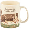 Stoneware Coffee Mug - An Udder Day An Udder Dollar - Farmhouse Dairy Cows 20 Oz from Primitives by Kathy