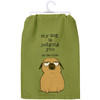 Dog Lover Cotton Kitchen Dish Towel - My Dog Is Judging You So Be Nice 28x28 from Primitives by Kathy