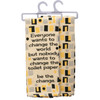 Nobody Wants To Change The Toilet Paper Bathroom Hand Towel 16x28 from Primitives by Kathy