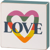 Rainbow Heart Design Love Sentiment Decorative Wooden Block Sign 4x4 from Primitives by Kathy