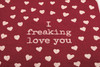 Red & White Graffiti Heart Design I Freaking Love You Cotton Kitchen Dish Towel 20x26 from Primitives by Kathy
