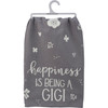 Gray & White Floral Print Design Happiness Is Being A Gigi Cotton Kitchen Dish Towel 28x28 from Primitives by Kathy