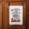 Reindeer Sleigh In This House We Believe In Nana Claus Cotton Kitchen Dish Towel 28x28 from Primitives by Kathy