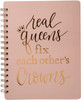 Real Queens Fix Other's Crowns Spiral Notebook (120 Lined Pages) from Primitives by Kathy