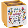 Colorful Floral Design Wooden Pencil Holder Spinner (Wisdom Inside A Slow Deep Breath & Believe) from Primitives by Kathy