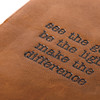 See The Good Be The Light Make The Difference Leather Bound Journal (96 Pages) from Primitives by Kathy