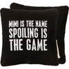 Mimi Is The Name Spoiling Is The Game Black & White Cotton Throw Pillow 6x6 from Primitives by Kathy