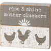 Farmhouse Rooster Sunshine Rise & Shine Mother Cluckers Decorative Slat Wood Box Sign 6.5 Inch from Primitives by Kathy
