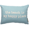 The Beach Is My Happy Place Light Blue Decorative Embroidered Cotton Throw Pillow 15x10 from Primitives by Kathy