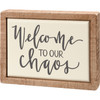 Welcome To Our Chaos Decorative Wooden Box Sign Décor 4x3 from Primitives by Kathy