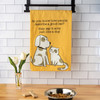 Pet Lover Cotton Kitchen Dish Towel - People Describe A Good Cat Acting Like A Dog - 28x28 from Primitives by Kathy