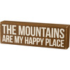 The Mountains Are My Happy Place Decorative Wooden Box Sign from Primitives by Kathy