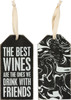 Set of 6 The Best Wines We Drink With Friends Wooden Wine Bottle Tags from Primitives by Kathy