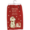 Dog Lover Cotton Kitchen Dish Towel - Santa And I Talk Shit About You 28x28 from Primitives by Kathy