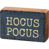 Decorative Wooden Block Sign Decor - Hocus Pocus - 3 Inch x 2 Inch from Primitives by Kathy