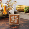 Decorative Wooden Box Sign - Love You More Than Pumpkin Anything 4x4 from Primitives by Kathy