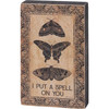Decorative Rustic Wooden Block Sign - I Put A Spell On You - Halloween Moths Design 5.75 Inch from Primitives by Kathy