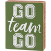Decorative Wooden Box Sign - Go Team Go - Green & White 7 Inch from Primitives by Kathy