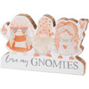 Love My Gnomies Decorative Shaped Wooden Sign Décor 7 Inch from Primitives by Kathy